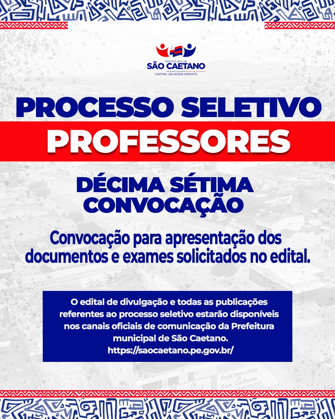 EDITAL DA DÉCIMA SÉTIMA CONVOCAÇÃO PARA APRESENTAÇÃO DOS DOCUMENTOS E EXAMES PROCESSO SELETIVO N.º 001/2024
